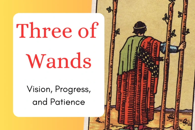 Three of Wands: Vision, Progress and Patience